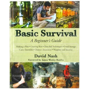 Basic Survival A Beginner’s Guide Book by David Nash